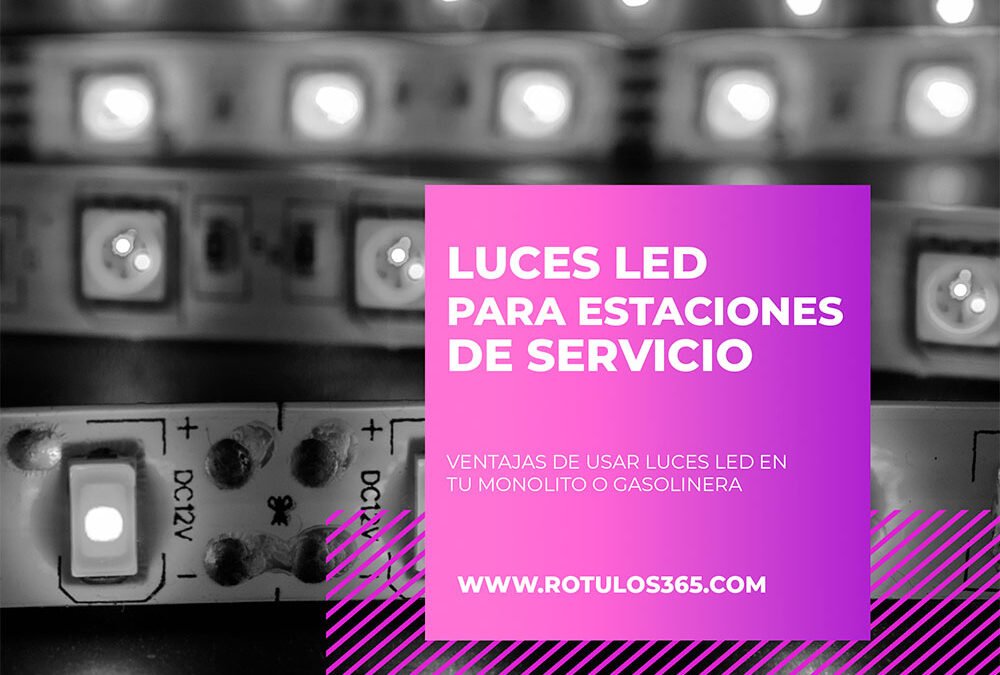 Ventajas y tendencias en el uso de luces LED para estación de servicio